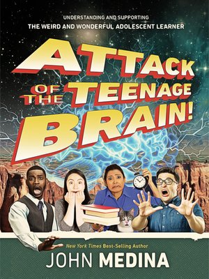cover image of Attack of the Teenage Brain!